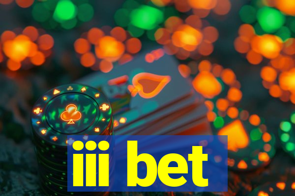 iii bet